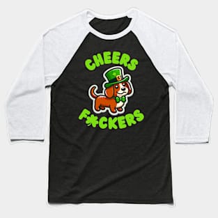 Cheers Fckers Baseball T-Shirt